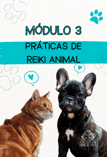 Módulo 3 - As Práticas do Reiki Animal